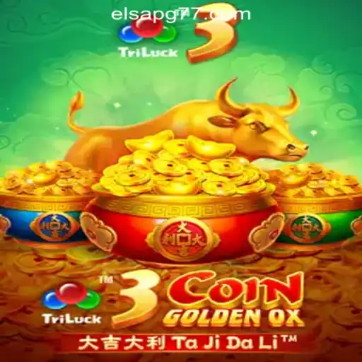 Unveiling 3CoinGoldenOX: A Thrilling Slot Experience at Elsapg777 Oficial Slots Brasil #1